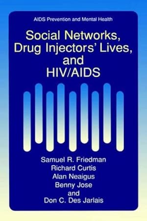 Imagen del vendedor de Social Networks, Drug Injectors Lives, and HIV/AIDS a la venta por AHA-BUCH GmbH