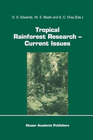 Bild des Verk�ufers f�r Tropical Rainforest Research - Current Issues : Proceedings of the Conference held in Bandar Seri Begawan, April 1993 zum Verkauf von AHA-BUCH GmbH