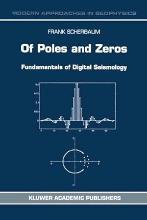 Immagine del venditore per Of Poles and Zeros : Fundamentals of Digital Seismology venduto da AHA-BUCH GmbH