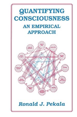 Immagine del venditore per Quantifying Consciousness : An Empirical Approach venduto da AHA-BUCH GmbH