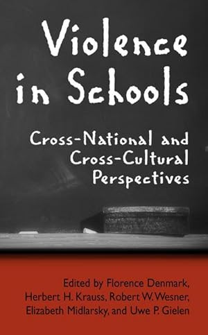 Bild des Verk�ufers f�r Violence in Schools : Cross-National and Cross-Cultural Perspectives zum Verkauf von AHA-BUCH GmbH
