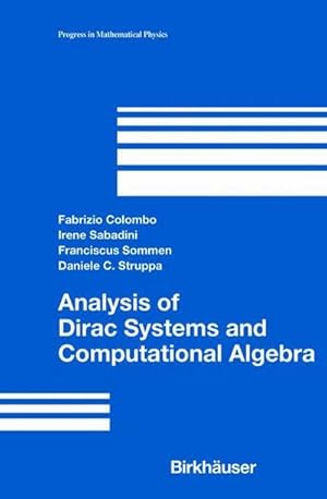 Seller image for Analysis of Dirac Systems and Computational Algebra for sale by AHA-BUCH GmbH
