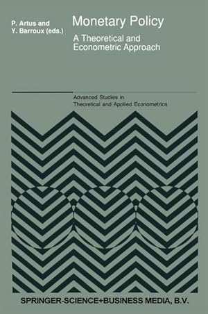 Bild des Verk�ufers f�r Monetary Policy : A Theoretical and Econometric Approach zum Verkauf von AHA-BUCH GmbH