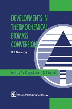 Immagine del venditore per Developments in Thermochemical Biomass Conversion : Volume 1 / Volume 2 venduto da AHA-BUCH GmbH