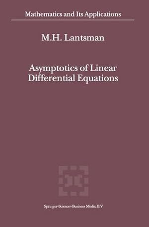 Seller image for Asymptotics of Linear Differential Equations for sale by AHA-BUCH GmbH