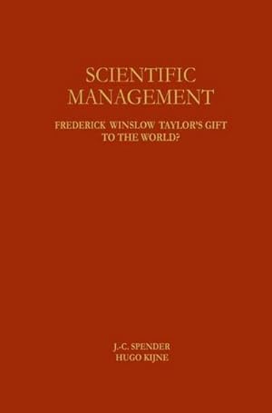 Immagine del venditore per Scientific Management : Frederick Winslow Taylor's Gift to the World? venduto da AHA-BUCH GmbH
