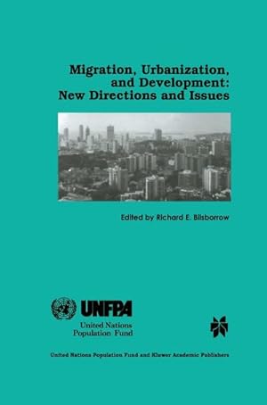 Immagine del venditore per Migration, Urbanization, and Development: New Directions and Issues venduto da AHA-BUCH GmbH