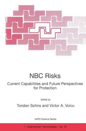 Immagine del venditore per NBC Risks Current Capabilities and Future Perspectives for Protection venduto da AHA-BUCH GmbH