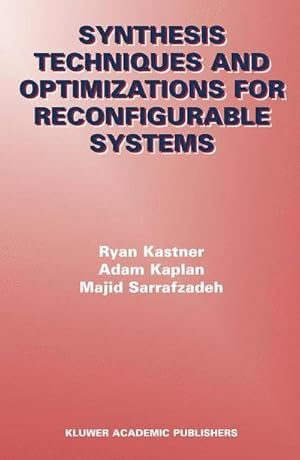 Bild des Verk�ufers f�r Synthesis Techniques and Optimizations for Reconfigurable Systems zum Verkauf von AHA-BUCH GmbH