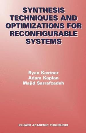 Image du vendeur pour Synthesis Techniques and Optimizations for Reconfigurable Systems mis en vente par AHA-BUCH GmbH