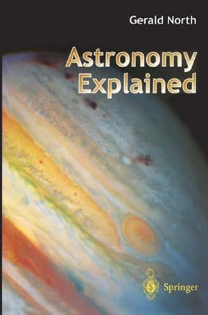 Imagen del vendedor de Astronomy Explained a la venta por AHA-BUCH GmbH