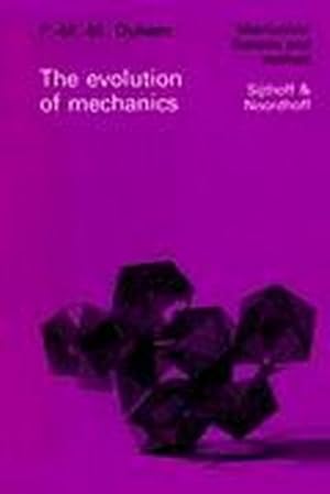 Bild des Verkufers fr The Evolution of Mechanics : Original title: L'volution de la mcanique (1903) zum Verkauf von AHA-BUCH GmbH