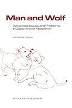 Seller image for Man and Wolf : Advances, Issues, and Problems in Captive Wolf Research for sale by AHA-BUCH GmbH