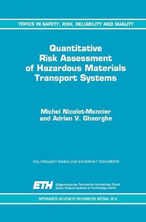 Bild des Verk�ufers f�r Quantitative Risk Assessment of Hazardous Materials Transport Systems : Rail, Road, Pipelines and Ship zum Verkauf von AHA-BUCH GmbH