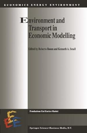 Bild des Verk�ufers f�r Environment and Transport in Economic Modelling zum Verkauf von AHA-BUCH GmbH