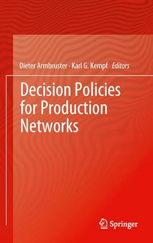 Bild des Verk�ufers f�r Decision Policies for Production Networks zum Verkauf von AHA-BUCH GmbH