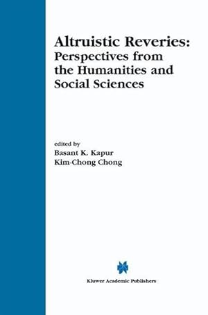 Imagen del vendedor de Altruistic Reveries : Perspectives from the Humanities and Social Sciences a la venta por AHA-BUCH GmbH