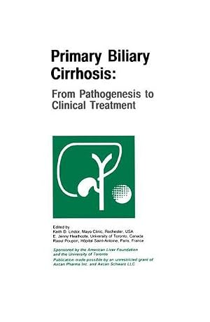 Immagine del venditore per Primary Biliary Cirrhosis : From Pathogenesis to Clinical Treatment venduto da AHA-BUCH GmbH
