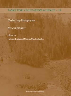 Seller image for Cash Crop Halophytes: Recent Studies : 10 Years after Al Ain Meeting for sale by AHA-BUCH GmbH