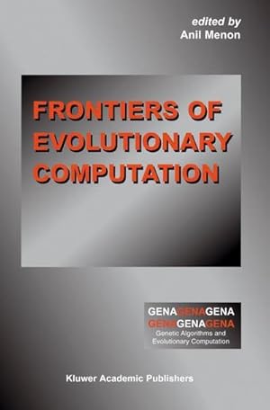 Bild des Verk�ufers f�r Frontiers of Evolutionary Computation zum Verkauf von AHA-BUCH GmbH