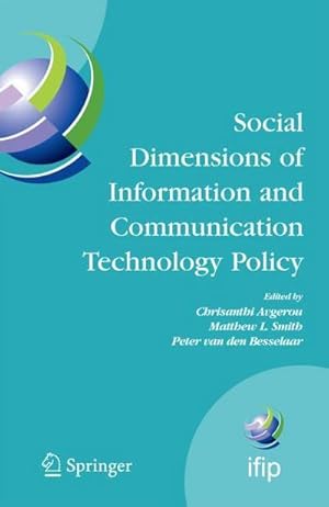 Bild des Verkufers fr Social Dimensions of Information and Communication Technology Policy : Proceedings of the Eighth International Conference on Human Choice and Computers (HCC8), IFIP TC 9, Pretoria, South Africa, September 25-26, 2008 zum Verkauf von AHA-BUCH GmbH