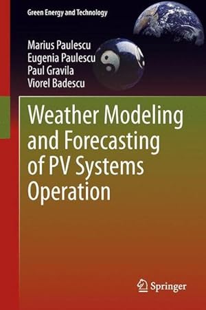 Bild des Verk�ufers f�r Weather Modeling and Forecasting of PV Systems Operation zum Verkauf von AHA-BUCH GmbH