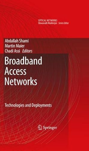 Immagine del venditore per Broadband Access Networks : Technologies and Deployments venduto da AHA-BUCH GmbH