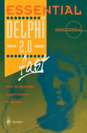 Bild des Verk�ufers f�r Essential Delphi 2.0 Fast : How to Develop Applications in Delphi 2.0 zum Verkauf von AHA-BUCH GmbH