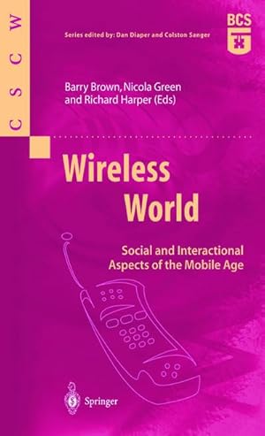 Bild des Verk�ufers f�r Wireless World : Social and Interactional Aspects of the Mobile Age zum Verkauf von AHA-BUCH GmbH