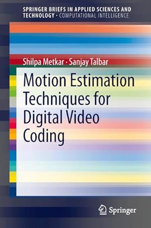 Bild des Verk�ufers f�r Motion Estimation Techniques for Digital Video Coding zum Verkauf von AHA-BUCH GmbH