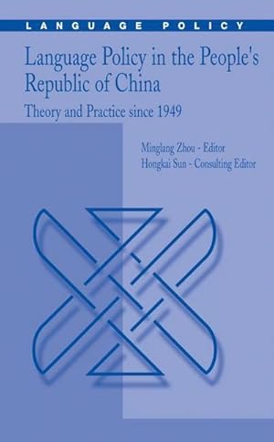 Seller image for Language Policy in the Peoples Republic of China : Theory and Practice Since 1949 for sale by AHA-BUCH GmbH