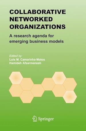 Immagine del venditore per Collaborative Networked Organizations : A Research Agenda for Emerging Business Models venduto da AHA-BUCH GmbH