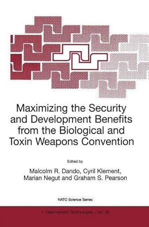 Immagine del venditore per Maximizing the Security and Development Benefits from the Biological and Toxin Weapons Convention venduto da AHA-BUCH GmbH