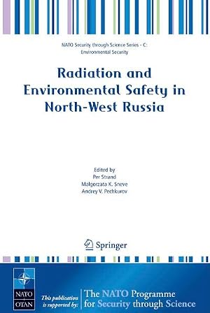 Immagine del venditore per Radiation and Environmental Safety in North-West Russia : Use of Impact Assessments and Risk Estimation venduto da AHA-BUCH GmbH