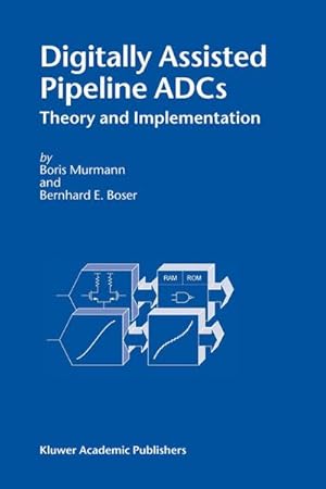 Immagine del venditore per Digitally Assisted Pipeline ADCs : Theory and Implementation venduto da AHA-BUCH GmbH