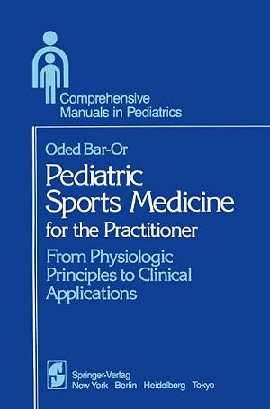 Imagen del vendedor de Pediatric Sports Medicine for the Practitioner : From Physiologic Principles to Clinical Applications a la venta por AHA-BUCH GmbH