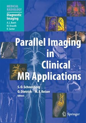 Bild des Verkufers fr Parallel Imaging in Clinical MR Applications zum Verkauf von AHA-BUCH GmbH