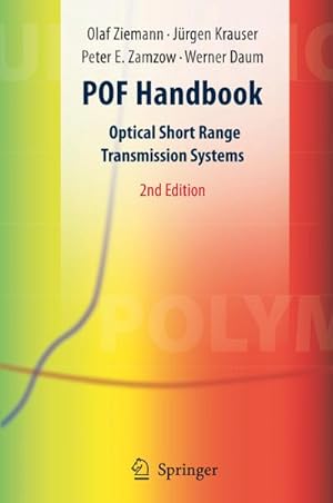 Immagine del venditore per POF Handbook : Optical Short Range Transmission Systems venduto da AHA-BUCH GmbH