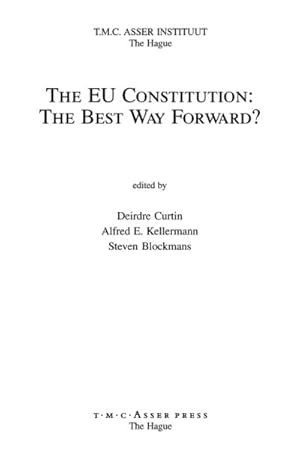 Imagen del vendedor de The EU Constitution : The Best Way Forward? a la venta por AHA-BUCH GmbH