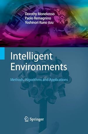 Seller image for Intelligent Environments : Methods, Algorithms and Applications for sale by AHA-BUCH GmbH