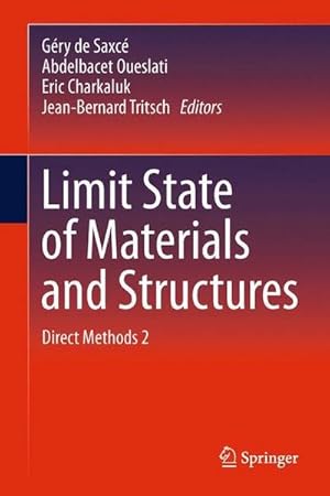 Image du vendeur pour Limit State of Materials and Structures : Direct Methods 2 mis en vente par AHA-BUCH GmbH