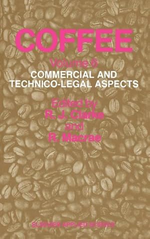 Bild des Verk�ufers f�r Coffee : Commercial and technico-legal aspects zum Verkauf von AHA-BUCH GmbH