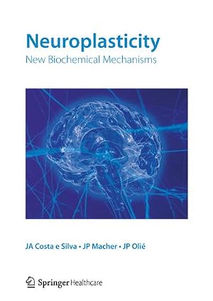Immagine del venditore per Neuroplasticity : New biochemical mechanisms venduto da AHA-BUCH GmbH