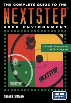 Immagine del venditore per The Complete Guide to the NEXTSTEP User Environment venduto da AHA-BUCH GmbH