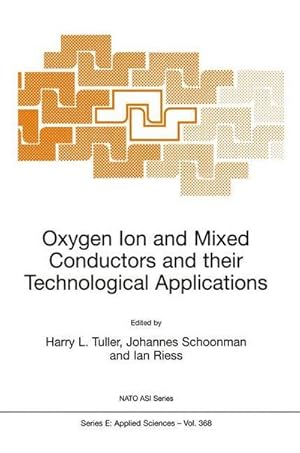 Imagen del vendedor de Oxygen Ion and Mixed Conductors and their Technological Applications a la venta por AHA-BUCH GmbH