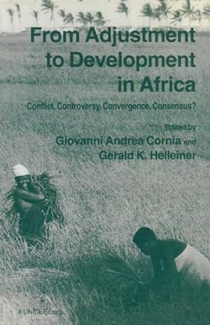 Bild des Verkufers fr From Adjustment To Development In Africa : Conflict Controversy Convergence Consensus? zum Verkauf von AHA-BUCH GmbH