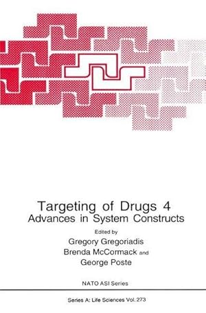 Bild des Verkufers fr Targeting of Drugs 4 : Advances in System Constructs zum Verkauf von AHA-BUCH GmbH