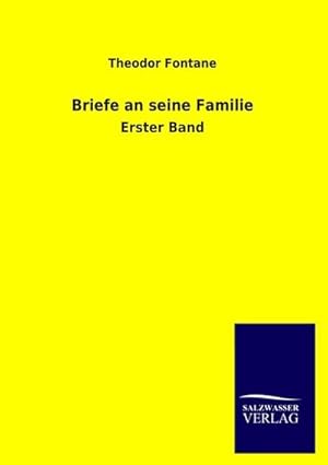 Image du vendeur pour Briefe an seine Familie : Erster Band mis en vente par AHA-BUCH GmbH