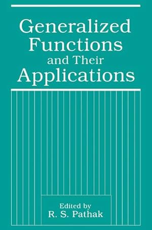 Bild des Verkufers fr Generalized Functions and Their Applications zum Verkauf von AHA-BUCH GmbH