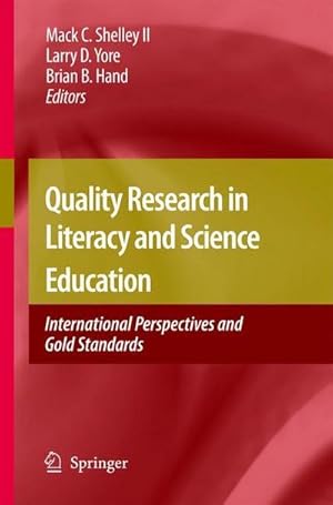 Bild des Verkufers fr Quality Research in Literacy and Science Education : International Perspectives and Gold Standards zum Verkauf von AHA-BUCH GmbH